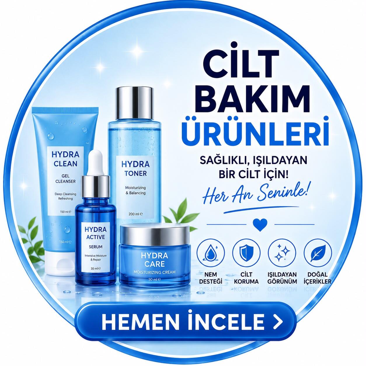 CİLT BAKIM ÜRÜNLERİ